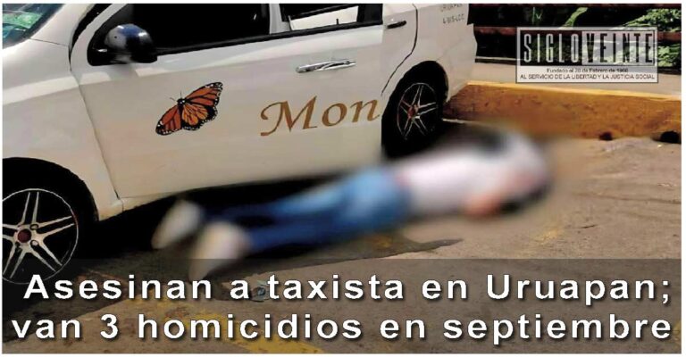Asesinan a taxista en Uruapan; van 3 homicidios en septiembre