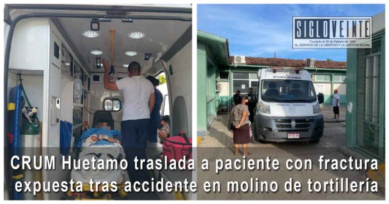 CRUM Huetamo traslada a paciente con fractura expuesta tras accidente en molino de tortillería