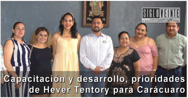 Capacitación y desarrollo, prioridades de Hever Tentory para Carácuaro