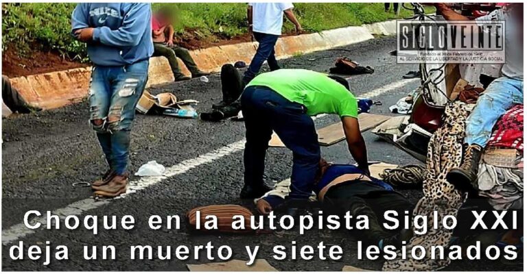 Choque en la autopista Siglo XXI deja un muerto y siete lesionados