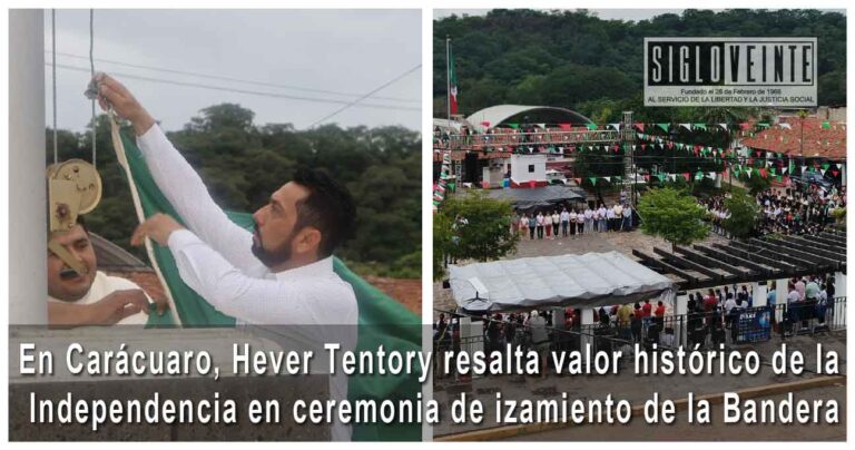 En Carácuaro, Hever Tentory resalta valor histórico de la Independencia en ceremonia de izamiento de la Bandera