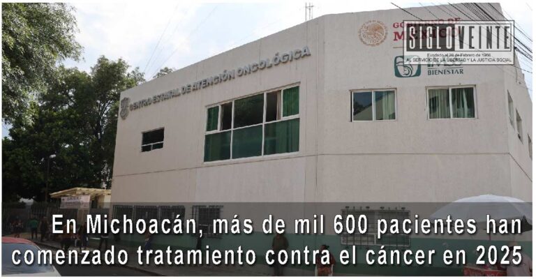 En Michoacán, más de mil 600 pacientes han comenzado tratamiento contra el cáncer en 2025