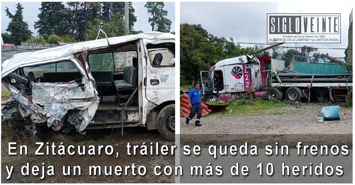 En Zitácuaro, tráiler se queda sin frenos y deja un muerto con más de ...