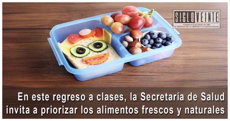 En este regreso a clases, la Secretaría de Salud invita a priorizar los alimentos frescos y naturales