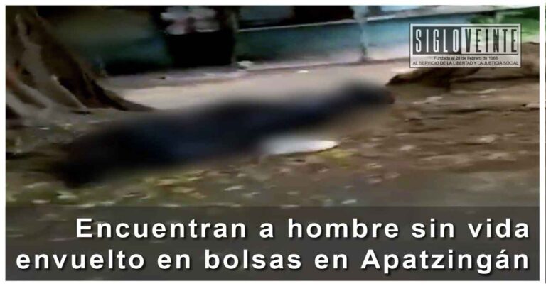 Encuentran a hombre sin vida envuelto en bolsas en Apatzingán