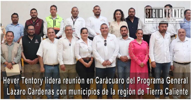 Hever Tentory lidera reunión en Carácuaro del Programa General Lázaro Cárdenas con municipios de la región de Tierra Caliente