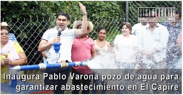 Inaugura Pablo Varona pozo de agua para garantizar abastecimiento en El Capire