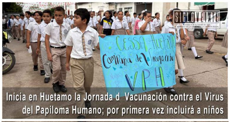 Inicia en Huetamo la Jornada de Vacunación contra el Virus del Papiloma Humano; por primera vez incluirá a niños