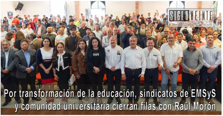 Por transformación de la educación, sindicatos de EMSyS y comunidad universitaria cierran filas con Raúl Morón
