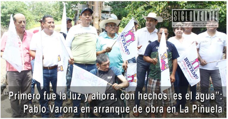 “Primero fue la luz y ahora, con hechos, es el agua”: Pablo Varona en arranque de obra en La Piñuela