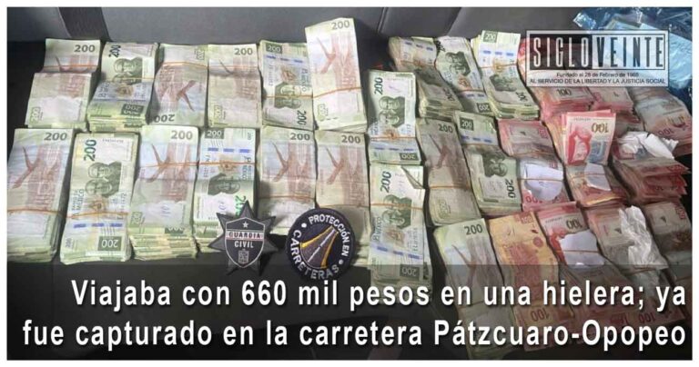 Viajaba con 660 mil pesos en una hielera; ya fue capturado en la carretera Pátzcuaro-Opopeo