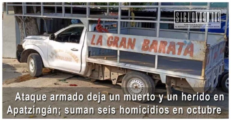 Ataque armado deja un muerto y un herido en Apatzingán; suman seis homicidios en octubre