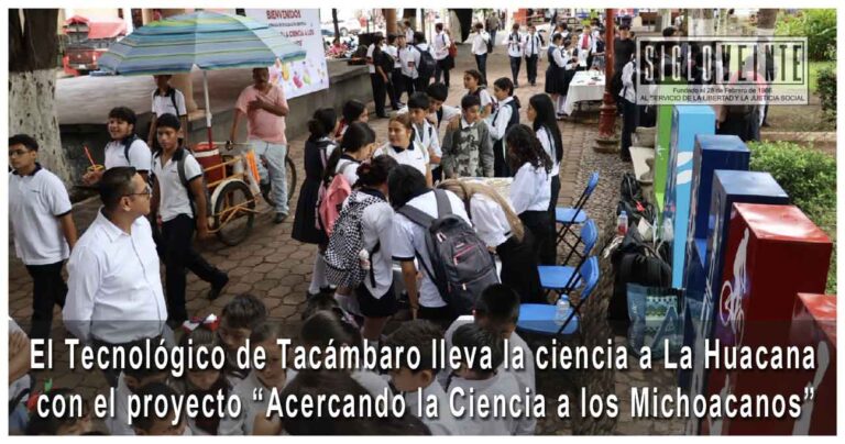 El Tecnológico de Tacámbaro lleva la ciencia a La Huacana con el proyecto “Acercando la Ciencia a los Michoacanos”