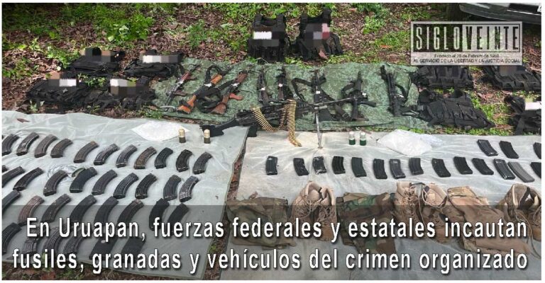 En Uruapan, fuerzas federales y estatales incautan fusiles, granadas y vehículos del crimen organizado