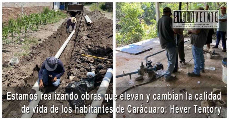 Estamos realizando obras que elevan y cambian la calidad de vida de los habitantes de Carácuaro: Hever Tentory