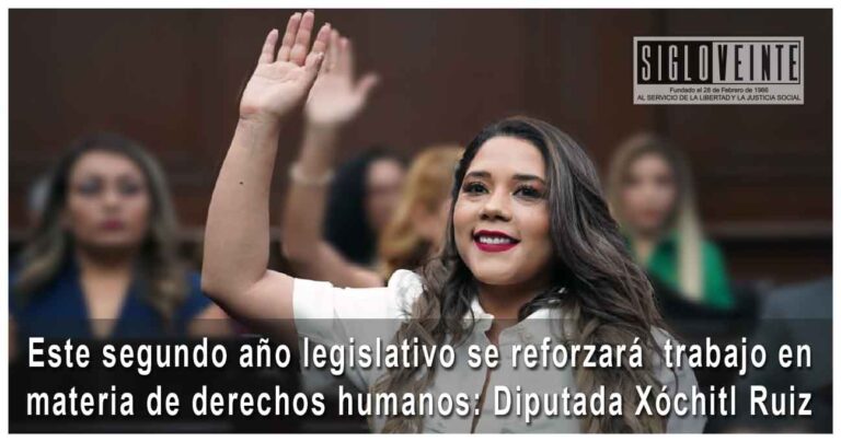 Este segundo año legislativo se reforzará  trabajo en materia de derechos humanos: Diputada Xóchitl Ruiz