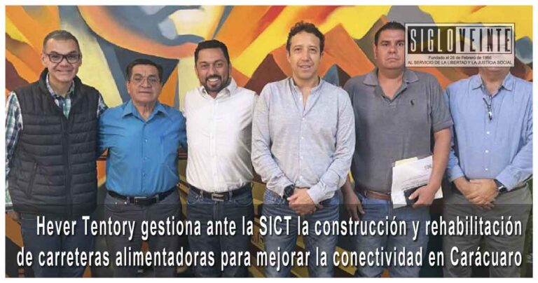 Hever Tentory gestiona ante la SICT la construcción y rehabilitación de carreteras alimentadoras para mejorar la conectividad en Carácuaro