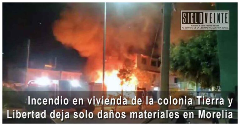 Incendio en vivienda de la colonia Tierra y Libertad deja solo daños materiales en Morelia