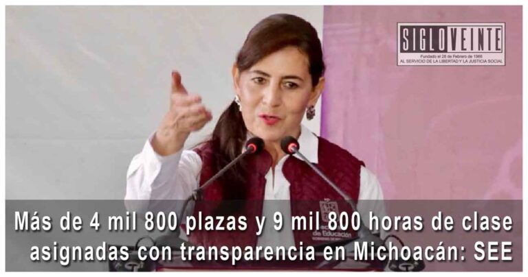 Más de 4 mil 800 plazas y 9 mil 800 horas de clase asignadas con transparencia en Michoacán: SEE
