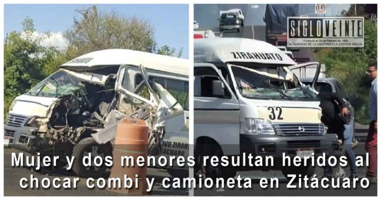 Mujer y dos menores resultan heridos al chocar combi y camioneta en Zitácuaro