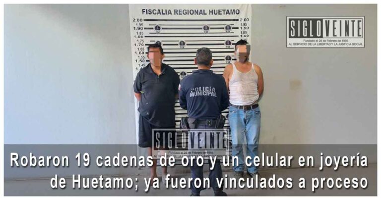 Robaron 19 cadenas de oro y un celular en joyería de Huetamo; ya fueron vinculados a proceso