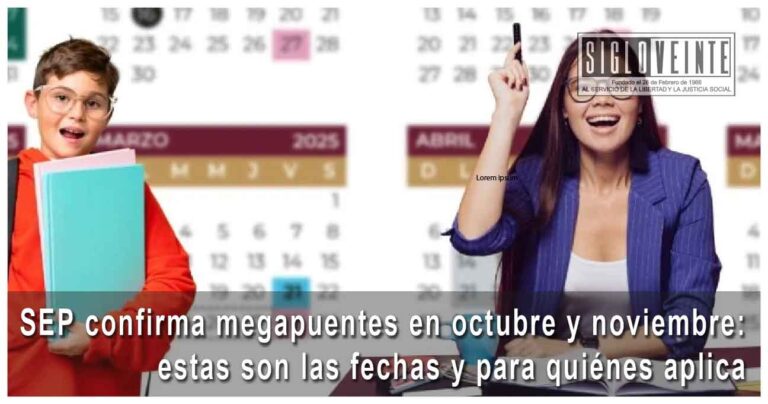 SEP confirma megapuentes en octubre y noviembre: estas son las fechas y para quiénes aplica