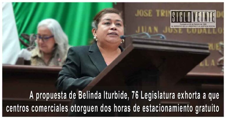 A propuesta de Belinda Iturbide, 76 Legislatura exhorta a que centros comerciales otorguen dos horas de estacionamiento gratuito