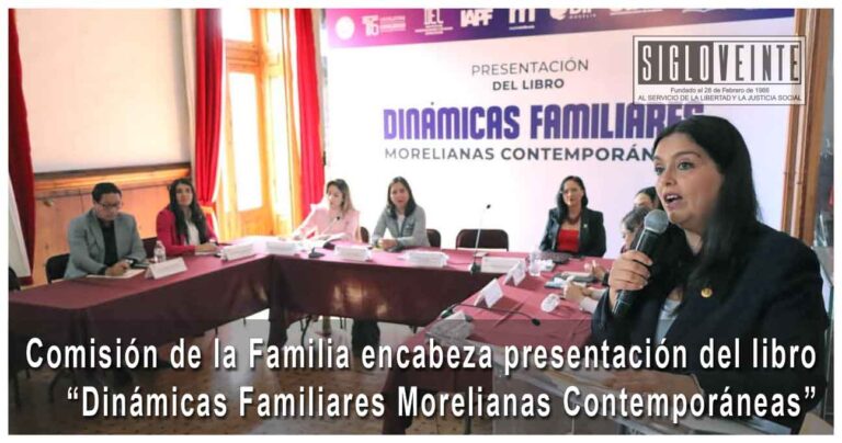 Comisión de la Familia encabeza presentación del libro “Dinámicas Familiares Morelianas Contemporáneas”
