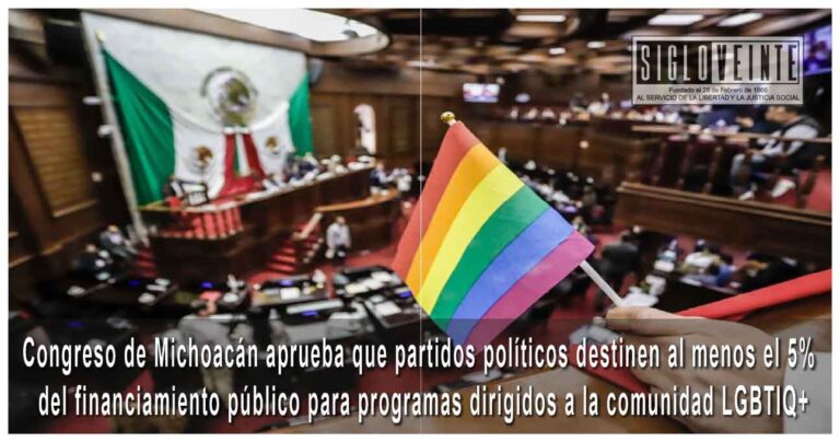 Congreso de Michoacán aprueba que partidos políticos destinen al menos el 5% del financiamiento público para programas dirigidos a la comunidad LGBTIQ+