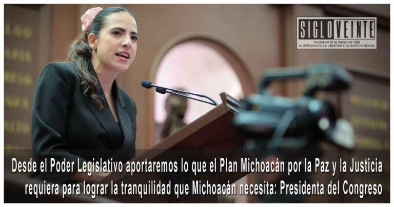 Desde el Poder Legislativo aportaremos lo que el Plan Michoacán por la Paz y la Justicia requiera para lograr la tranquilidad que Michoacán necesita: Presidenta del Congreso