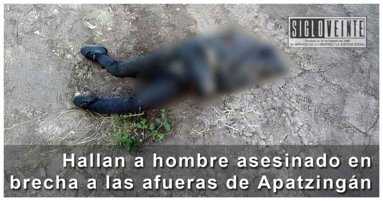 Hallan a hombre asesinado en brecha a las afueras de Apatzingán