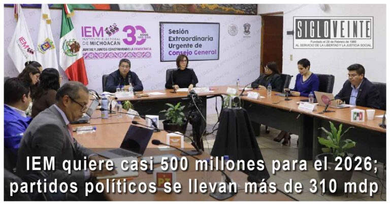 IEM quiere casi 500 millones para el 2026; partidos políticos se llevan más de 310 mdp