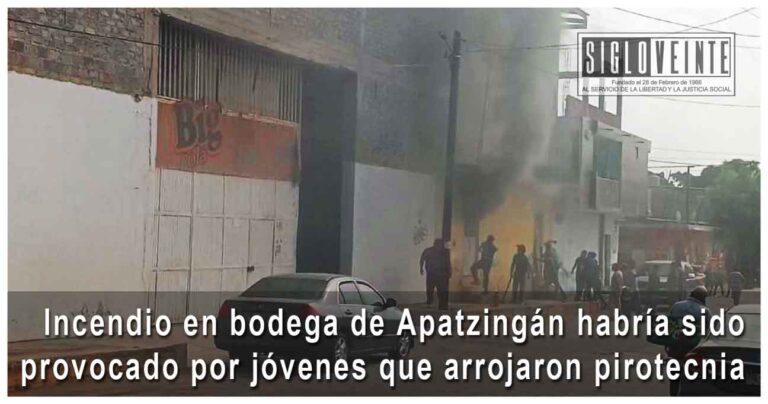 Incendio en bodega de Apatzingán habría sido provocado por jóvenes que arrojaron pirotecnia