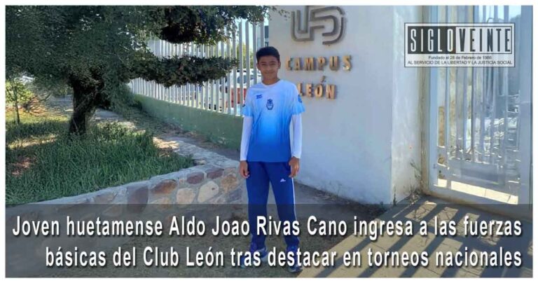 Joven huetamense Aldo Joao Rivas Cano ingresa a las fuerzas básicas del Club León tras destacar en torneos nacionales