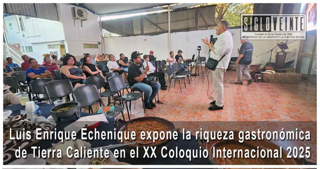 Luis Enrique Echenique expone la riqueza gastronómica de Tierra Caliente en el XX Coloquio Internacional 2025