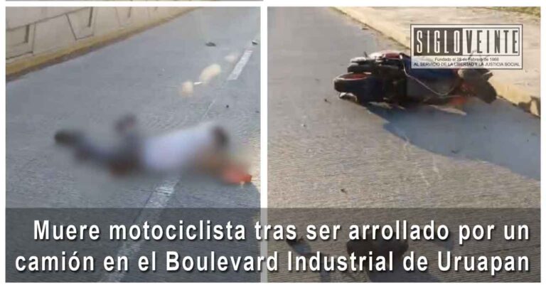 Muere motociclista tras ser arrollado por un camión en el Boulevard Industrial de Uruapan