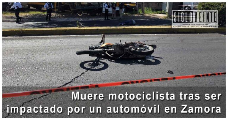 Muere motociclista tras ser impactado por un automóvil en Zamora