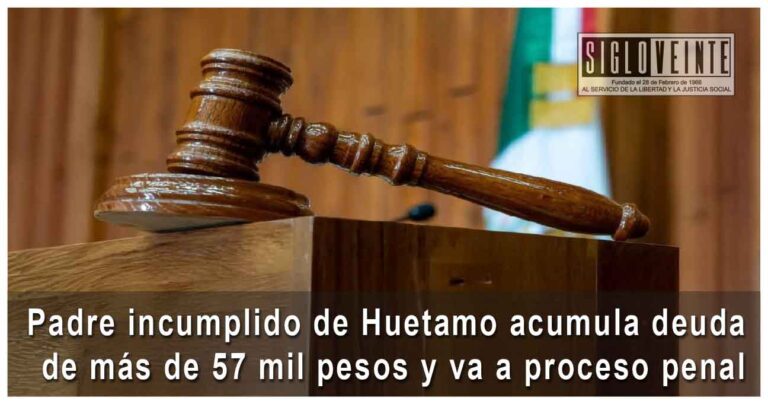 Padre incumplido de Huetamo acumula deuda de más de 57 mil pesos y va a proceso penal