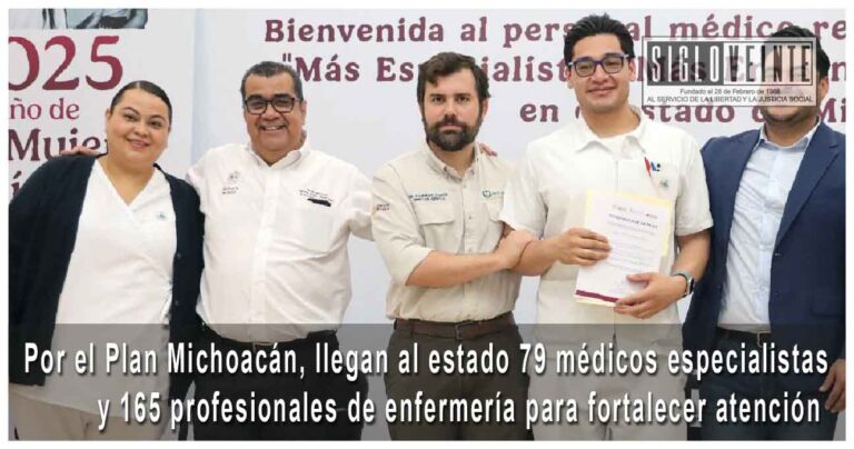 Por el Plan Michoacán, llegan al estado 79 médicos especialistas y 165 profesionales de enfermería para fortalecer atención
