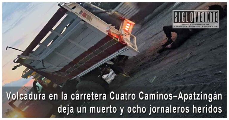 Volcadura en la carretera Cuatro Caminos–Apatzingán deja un muerto y ocho jornaleros heridos