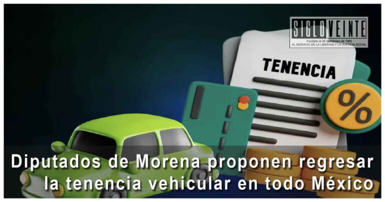 Proponen diputados de Morena regresar la tenencia vehicular en todo México
