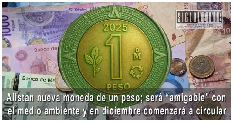 Alistan nueva moneda de un peso; será “amigable” con el medio ambiente y en diciembre comenzará a circular
