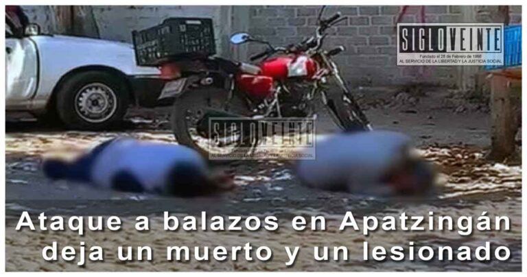Ataque a balazos en Apatzingán deja un muerto y un lesionado