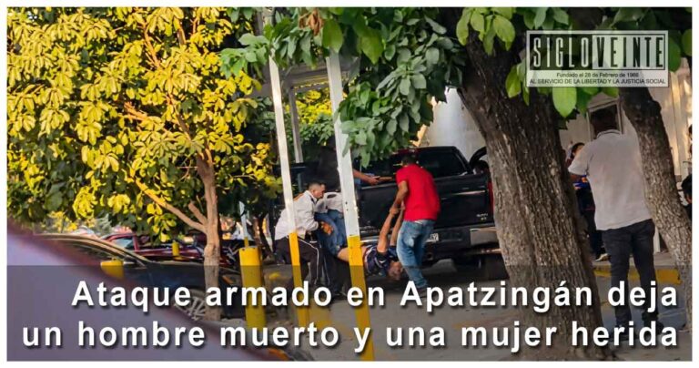Ataque armado en Apatzingán deja un hombre muerto y una mujer herida