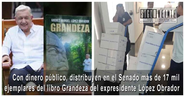 Con dinero público, distribuyen en el Senado más de 17 mil ejemplares del libro Grandeza del expresidente López Obrador