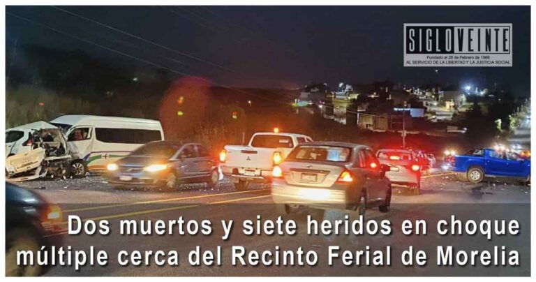 Dos muertos y siete heridos en choque múltiple cerca del Recinto Ferial de Morelia