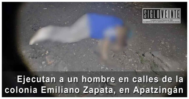 Ejecutan a un hombre en calles de la colonia Emiliano Zapata, en Apatzingán