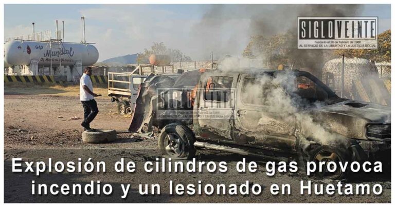 Explosión de cilindros de gas provoca incendio y un lesionado en Huetamo