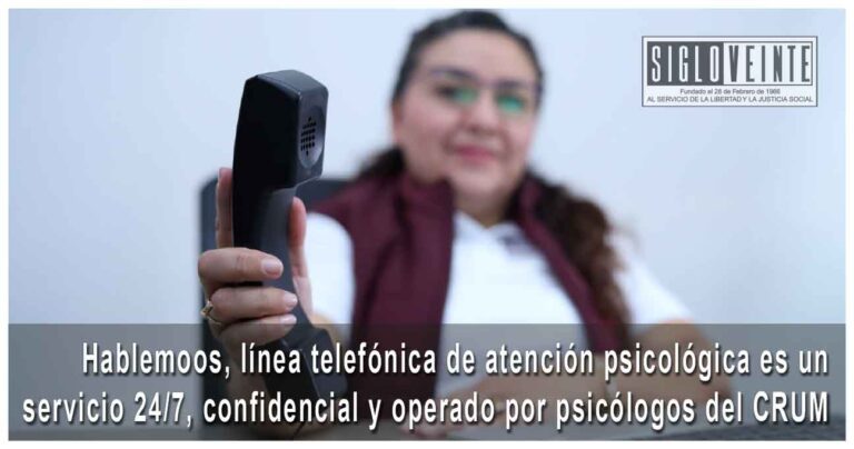 Hablemoos, línea telefónica de atención psicológica es un servicio 24/7, confidencial y operado por psicólogos del CRUM