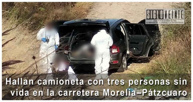 Hallan camioneta con tres personas sin vida en la carretera Morelia–Pátzcuaro